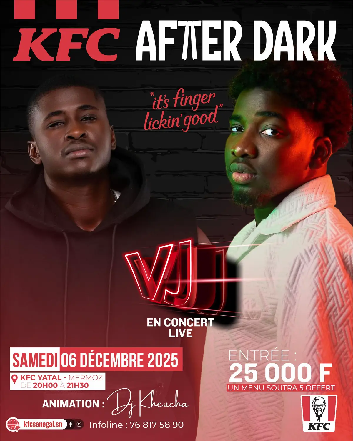Rendez-vous ce samedi avec @Mouhamed VJ au @user11924596030 KFC  mermoz entrée 25000+ un menu soutra offert j’y serais 😌💫