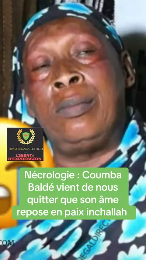 Coumba Baldé la mère de Pokola baldé est décédé que dieu ai pitié de son âme inchallah #pourtoi #fyp #viral