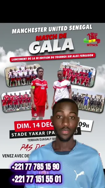 🔴MATCH DE GALA🔴 Manchester United Supporters Club Sénégal 🇸🇳 ✅ Lancement offiel de la 3e Edition du Tournoi Sir Alex Ferguson 🗓️ Dimanche 1️⃣4️⃣ Decembre 2025 🕓 09 h 📍 Terrain Yakar (Djagaly Bagayoko) pâte d'oie 📞 : 77 785 15 90 - 77 151 55 01 ⚠️ C'EST GRATUIT⚠️ VENEZ NOMBREUX ET PORTEZ DES MAILLOTS UNITED  🔴Rouge🔴 ou ⚪Blanc⚪ #fypシ #senegal #manutd #PremierLeague #tournoi @Eljow ✪