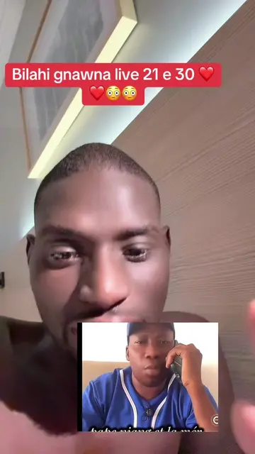Bilahi gnawna live 21 e 30 ❤️❤️😳😳