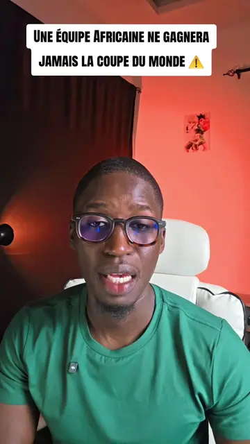 Une équipe Africaine ne gagnera jamais la coupe du monde 🤷🏾‍♂️